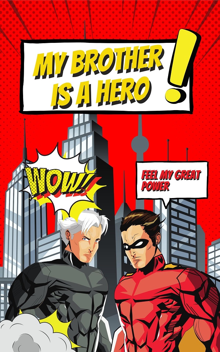 My Brother Is A Hero